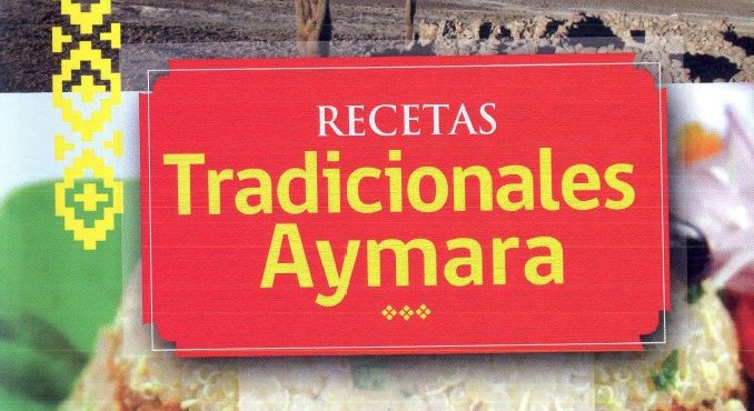 Servicio de Salud Arica y CONADI lanzaron un recetario saludable con preparaciones tradicionales aymara